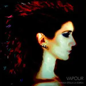 Germana La Sorsa - Vapour (2021) [Official Digital Download 24/96]