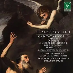 Lorenzo Tozzi, Romabarocca Ensemble - Francesco Feo: Cantatas Vol. 1 (2021)