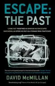 «ESCAPE: THE PAST» by DaviD McMillan