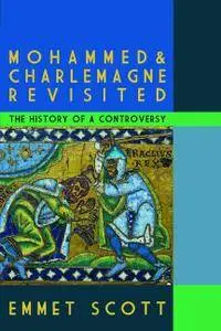 Mohammed and Charlemagne Revisited: The History of a Controversy