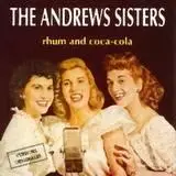The Andrews Sisters - Rhum and coca-cola