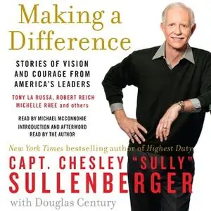 «Making a Difference» by Chesley B. Sullenberger