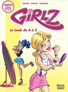 Secrets de Girlz - Tome 2 - Le Look de A à Z