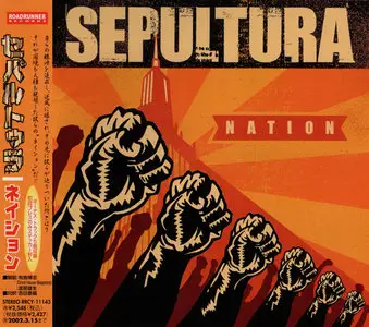 Sepultura - Nation (2001) (Japan RRCY-11143)