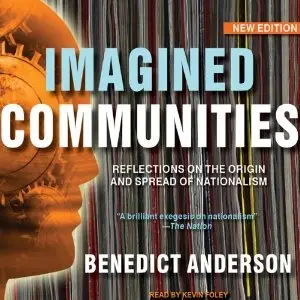 Imagined Communities: Reflections on the Origin and Spread of Nationalism (Audiobook)