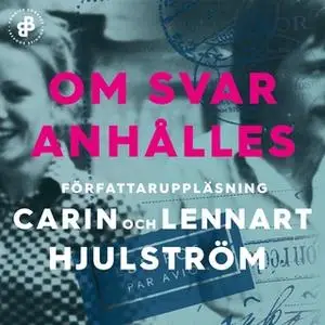 «Om svar anhålles» by Carin Hjulström,Lennart Hjulström
