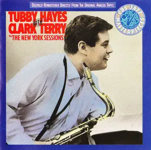 Tubby Hayes with Clark Terry - New York Sessions (1961) {CBS Records 4663632 rel 1990}