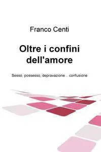 Oltre i confini dell’amore