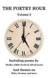 «The Poetry Hour – Volume 5» by Edith Nesbit