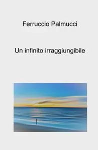 Un infinito irraggiungibile