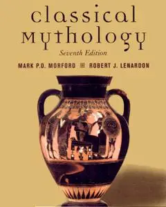 Classical Mythology, 7th Edition (repost)