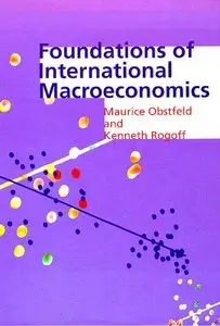 Foundations of International Macroeconomics by Maurice Obstfeld [Repost]