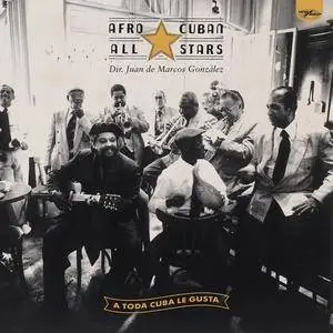 Afro Cuban All Stars - A Toda Cuba Le Gusta (Remastered) (1997/2018)