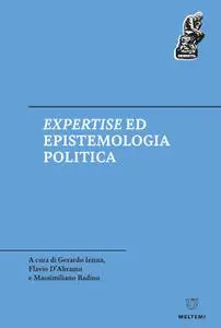 AA.VV. - Expertise ed epistemologia politica