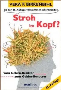 Stroh im Kopf?: Vom Gehirn-Besitzer zum Gehirn-Benutzer (Repost)