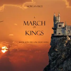 «A March of Kings» by Morgan Rice