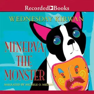 «Minerva the Monster» by Wednesday Kirwan