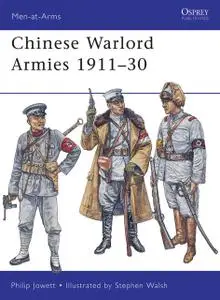 «Chinese Warlord Armies 1911–30» by Philip Jowett