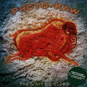 Proto-Kaw - The Wait Of Glory (2006) [Special Ed.] CD+DVD