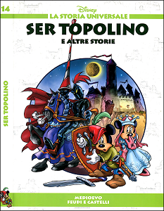 La Storia Universale Disney - Volume 14 - Ser Topolino