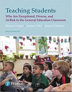 Teaching Students Who Are Exceptional, Diverse, and At Risk in the General Education Classroom (Repost)