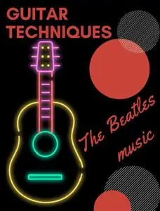 Guitar Techniques: The Beatles music