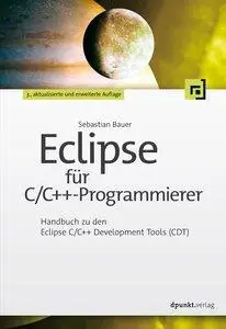 Eclipse für C/C++-Programmierer (Auflage: 3)