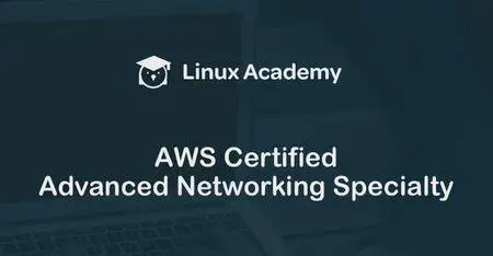 AWS Certified Advanced Networking Specialty - Certification