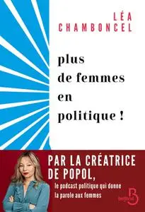 Léa Chamboncel, "Plus de femmes en politique !"