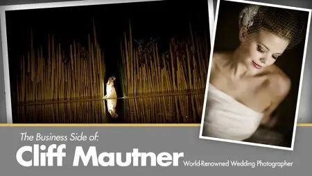The Business Side of Cliff Mautner: World-Renowned Wedding Photographer