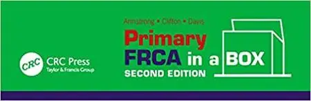 Primary FRCA in a Box, Second Edition Ed 2