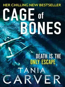 Tania Carver - Cage of Bones