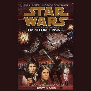 Star Wars: Dark Force Rising: The Thrawn Trilogy, Book 2 by Timothy Zahn