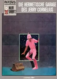Major Grubert - Band 2 - Die Hermetische Garage des Jerry Cornelius