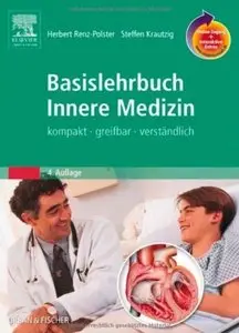 Basislehrbuch Innere Medizin: kompakt-greifbar-verständlich (Auflage: 4) [Repost]