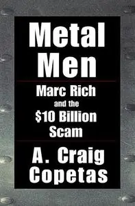 «Metal Men» by A. Craig Copetas