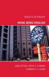 Jane Setter, Cathy S.P. Wong, Brian H.S. Chan, "Hong Kong English (Dialects of English)"