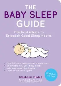 «The Baby Sleep Guide» by Stephanie Modell