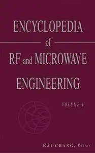 Encyclopedia of RF and Microwave Engineering , 6-Volume Set