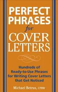 Perfect Phrases for Cover Letters