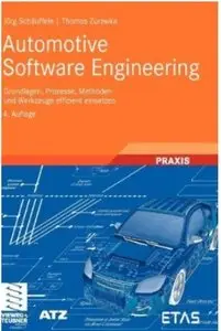 Automotive Software Engineering: Grundlagen, Prozesse, Methoden und Werkzeuge effizient einsetzen (Auflage: 4) [Repost]