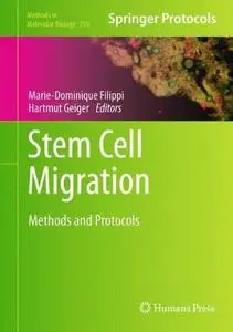 Stem Cell Migration: Methods and Protocols