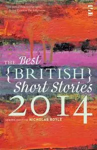 «The Best British Short Stories 2014» by Nicholas Royle