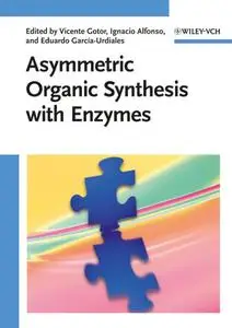 Asymmetric Organic Synthesis with Enzymes (Repost)