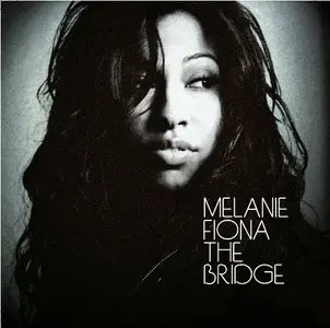 Melanie Fiona-The Bridge (2009)