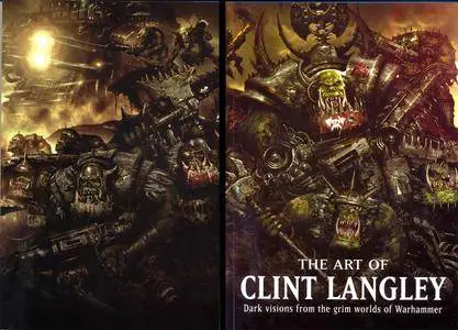 Art of Clint Langley. Dark Visions from the Grim Worlds of Warhammer