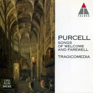 Tragicomedia - Henry Purcell: Songs of Welcome and Farewell (1995)