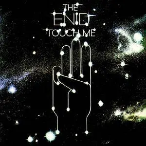 The Enid - Touch Me (1979) [Reissue 2011]
