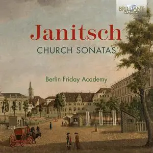 Berlin Friday Academy - Janitsch: Church Sonatas (2022) [Official Digital Download 24/48]