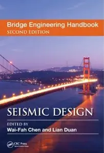Bridge Engineering Handbook: Seismic Design (2nd edition) [Repost]